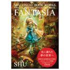 “Fantasia(ファンタジア)”　　　　　SHU VISUAL BOOK WORKS SPECIAL EDITION POSTCARD BOOK1