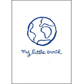 my little earth　マイ・リトル・アース